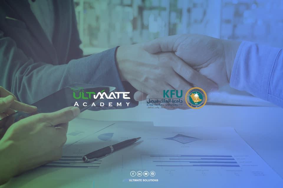 Ultimate Academy Takes Off In The Saudi Market And Signs The First Scientific Cooperation Agreement With King Faisal University In Saudi Arabia.